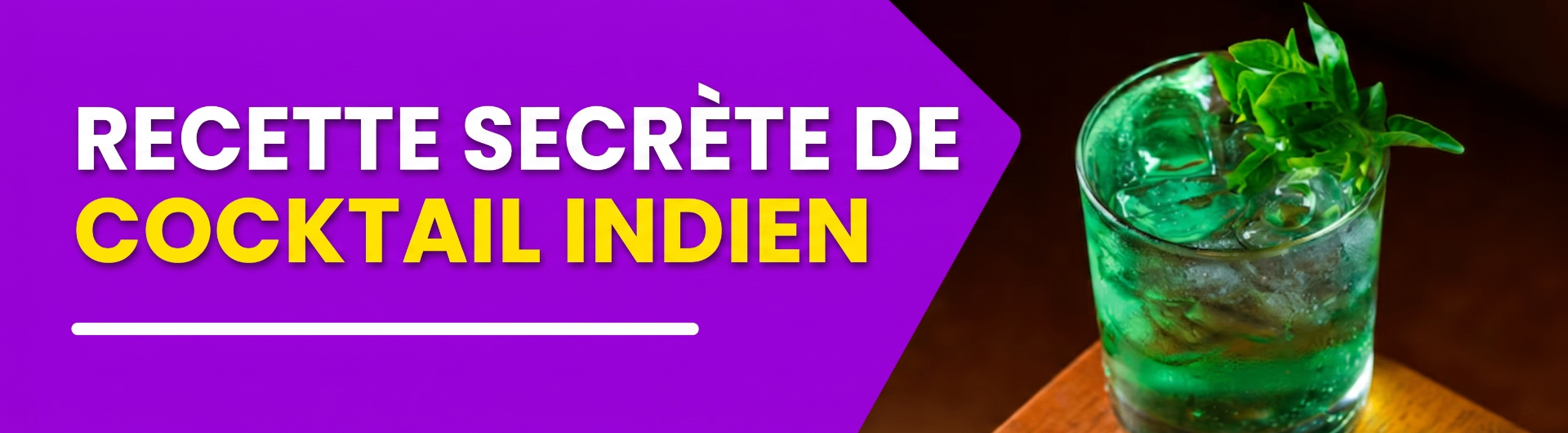 Recette Secrète du Cocktail Indien