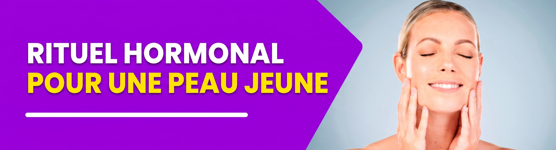 Rituel hormonal pour une peau jeune